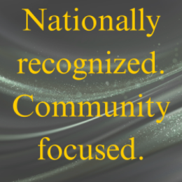 Nationally Recognzed. Community Focused.