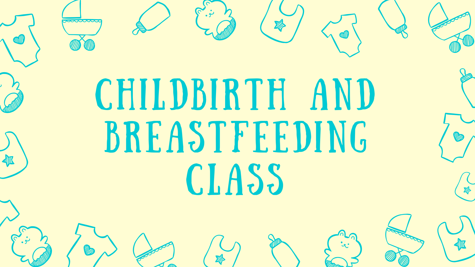 Childbirth and Breastfeeding class Event Image